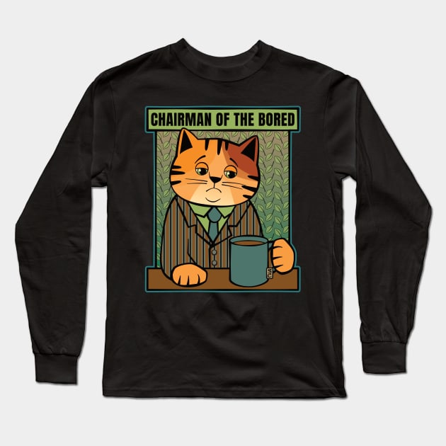 Chairman of the Bored Cat Long Sleeve T-Shirt by Sue Cervenka